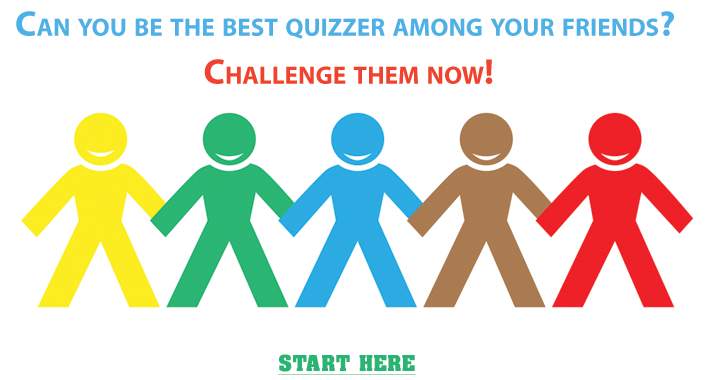 Challenge your friends to compete in this quiz.