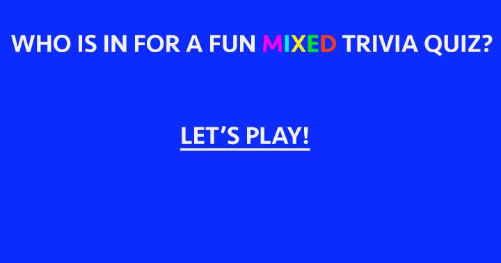 Who is in for a fun mixed trivia quiz?