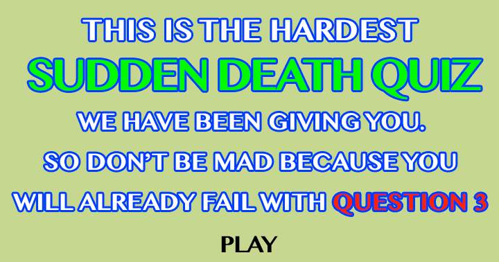 Sudden Death Quiz