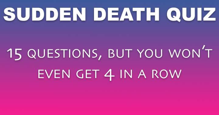 You will most likely die before question 5