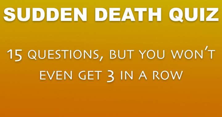 Hard Sudden Death Quiz