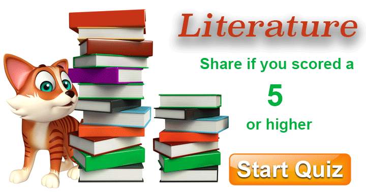 Start this quiz now and see how good your Literature knowledge is!