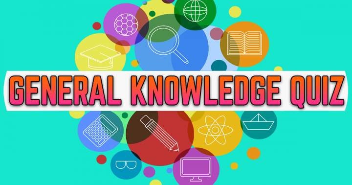 Quiz of General Knowledge