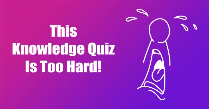 Challenging Knowledge Quiz.