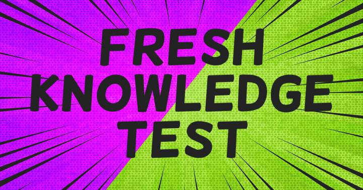 'Knowledge Test Reloaded'