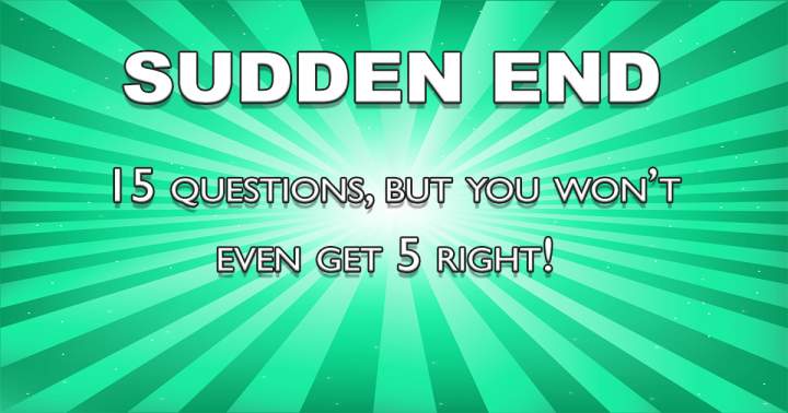 'Sudden End Quiz: Indomitable'