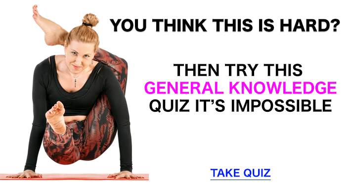 Can you achieve a respectable score on this incredibly challenging quiz?