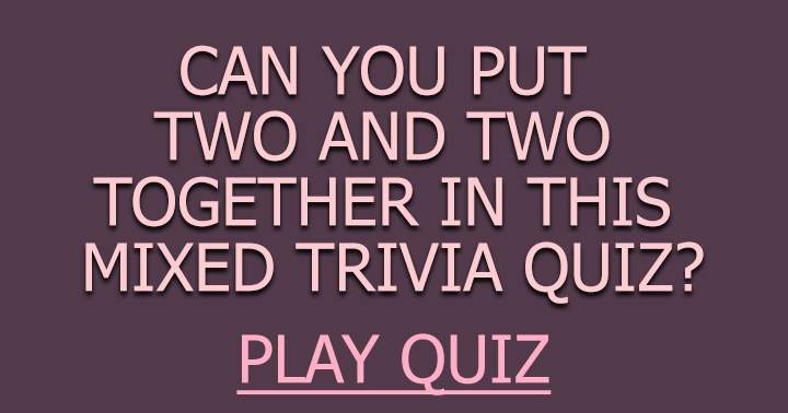 Quiz of General Trivia.