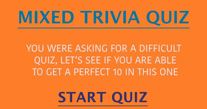 As per your request, here's a challenging quiz for you!