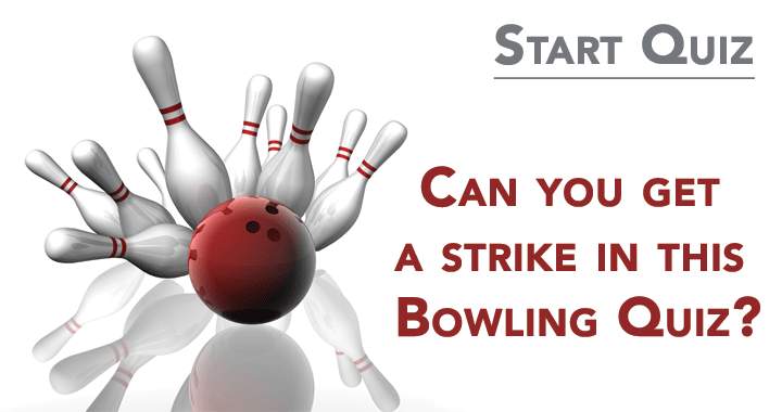 Is it possible to achieve a strike in this Bowling Quiz?