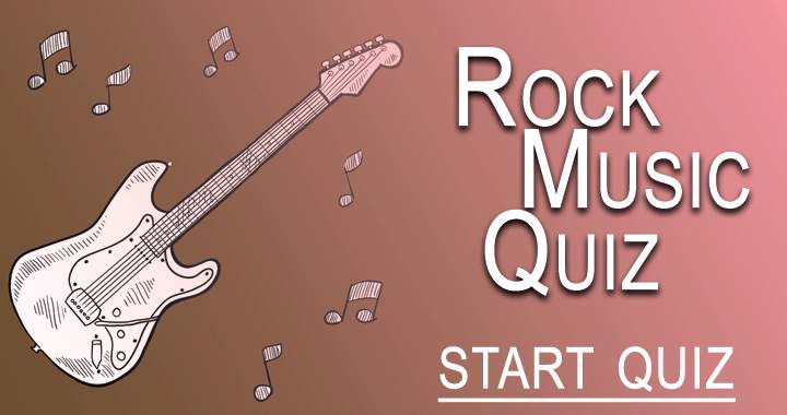 Quiz on Rock Music