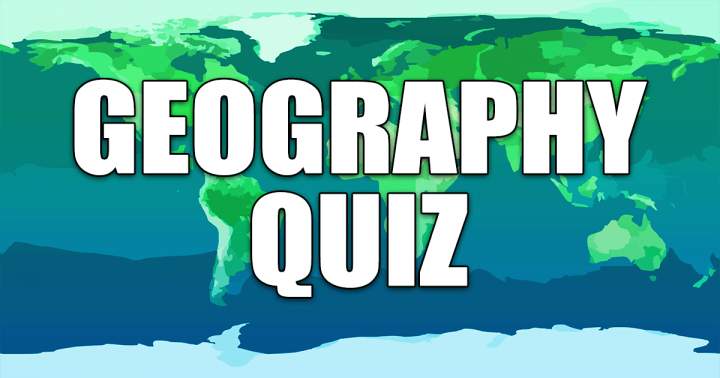 Quiz on Geography