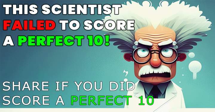 Do you think you can achieve a flawless 10 in this Science quiz?