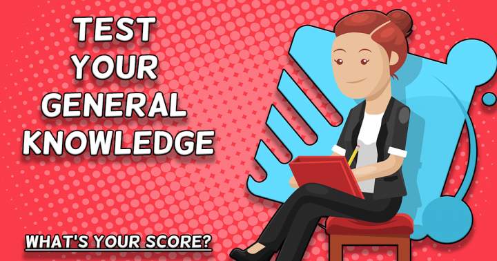 Challenge Your General Knowledge.