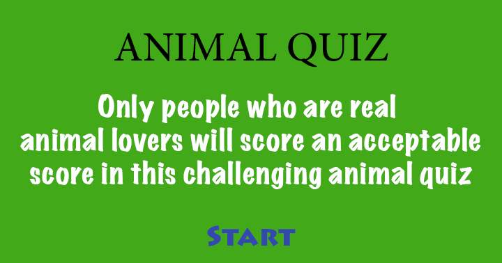 Are you capable of achieving 70% on this Animal quiz?