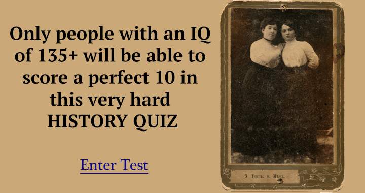 Do you possess a high enough IQ to achieve a flawless score of 10?