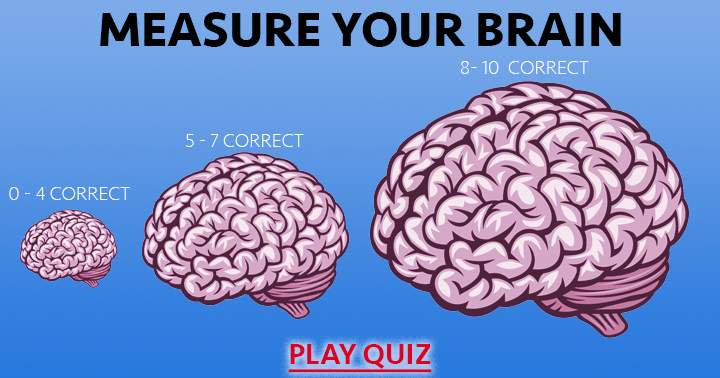 Assess your brain.