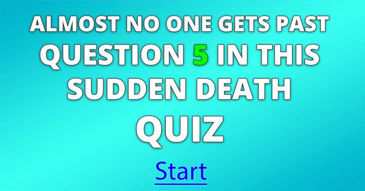 General knowledge quiz on sudden death.