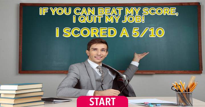 Do you think you can surpass his score?