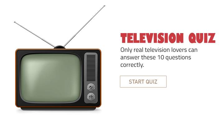 Test your TV knowledge with this trivia quiz. Can you score a perfect 10?