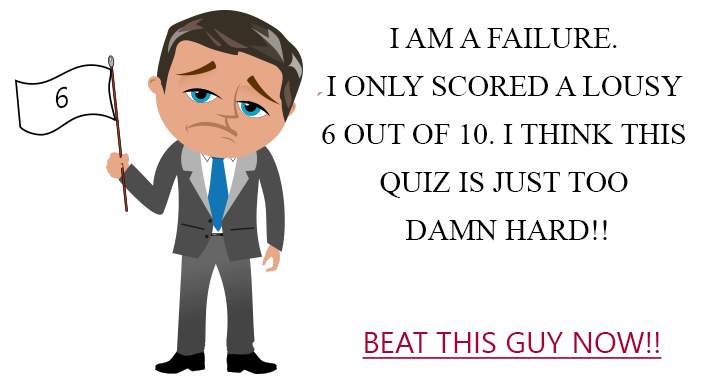 Few of us will achieve a score of 7 or higher in this challenging quiz.