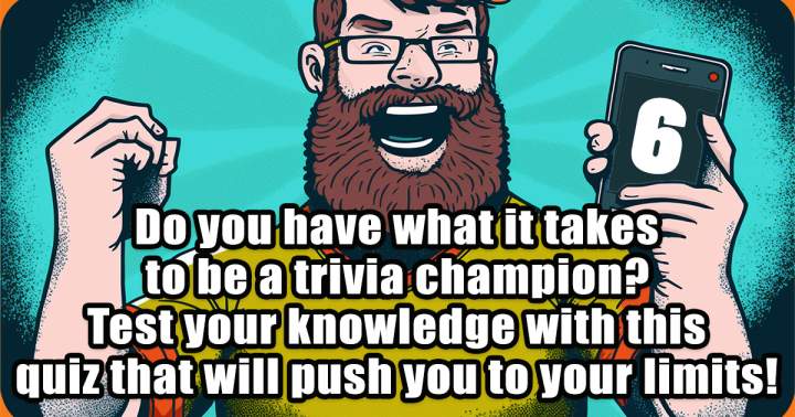 Can you call yourself a Trivia Champion?