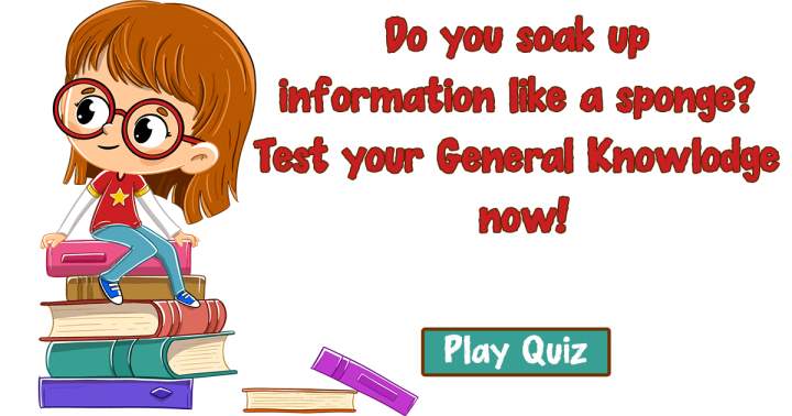 Assess Your General Knowledge