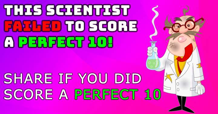 Is it possible for you to achieve a perfect 10 on this Science quiz?