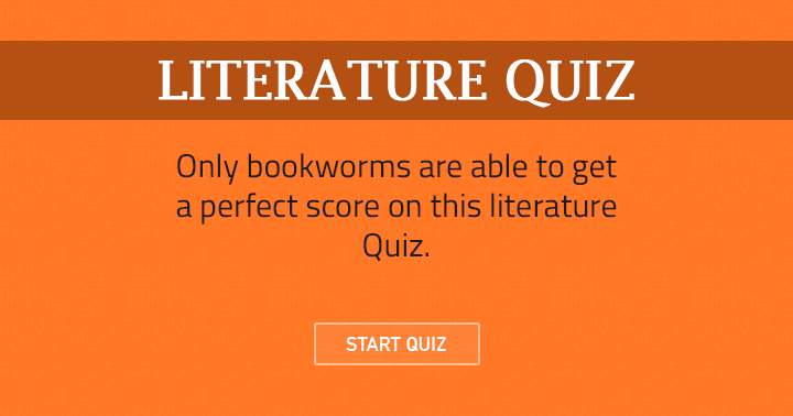 Banner for Do you consider yourself a true book lover? Test your knowledge with this Literature quiz to see!