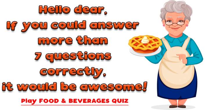 Food & Beverages Quiz