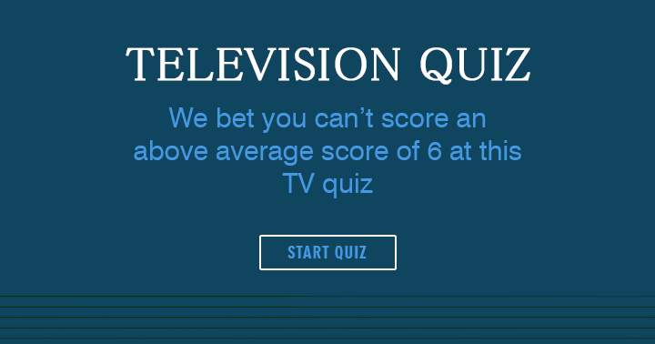 Banner for Can you score above average in this Television quiz?