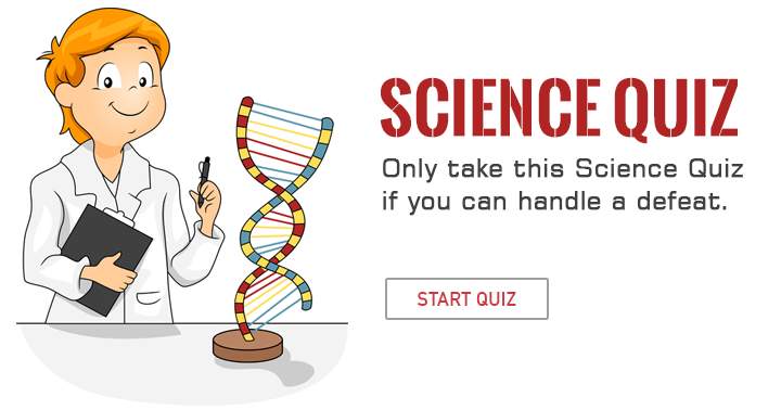 Banner for Can you handle a defeat in this Science Quiz?