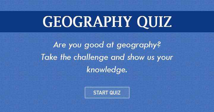 Banner for How good are you at Geography? Take this challenge and show us your knowledge!