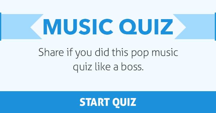 Banner for Share if you did this pop music quiz like a boss!