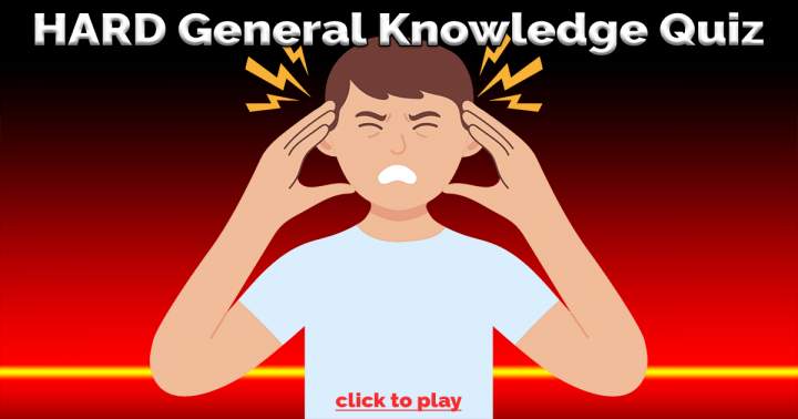 Banner for HARD General Knowledge Quiz