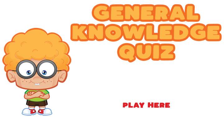 General Knowledge Quiz