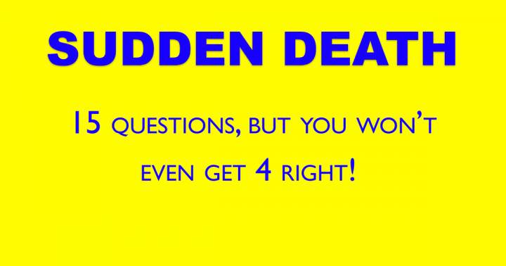 General Sudden Death Quiz