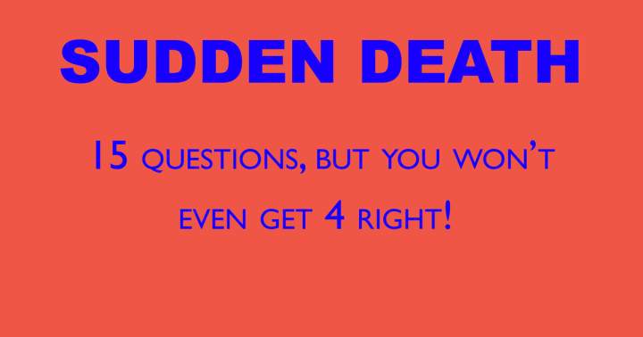 Sudden Death Quiz