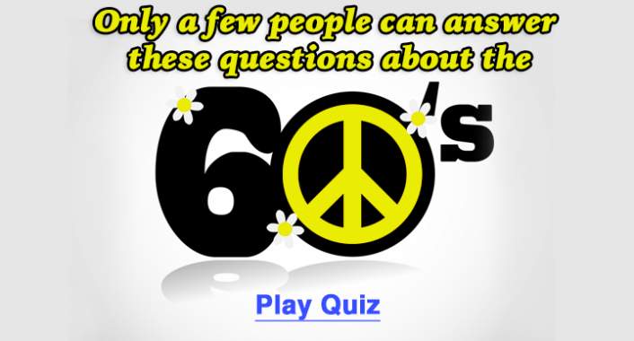 60's Trivia Quiz