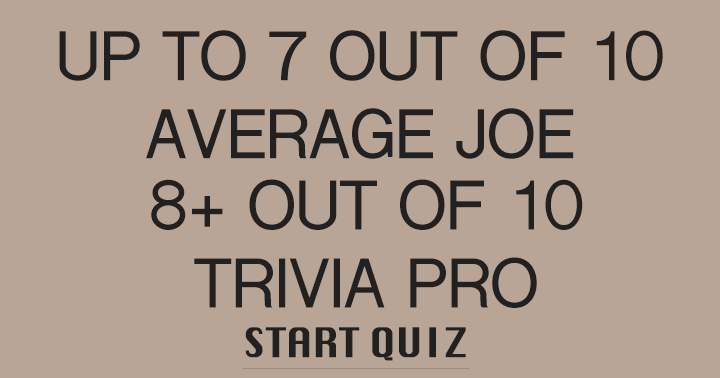 Are you a trivia pro?