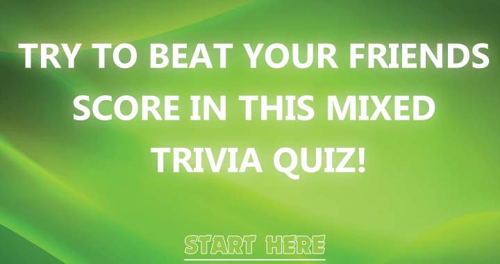 Challenge your friends in this trivia