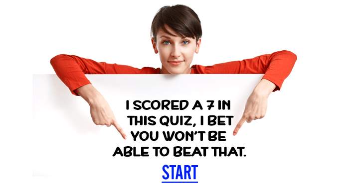 Can you score a 7 or better?